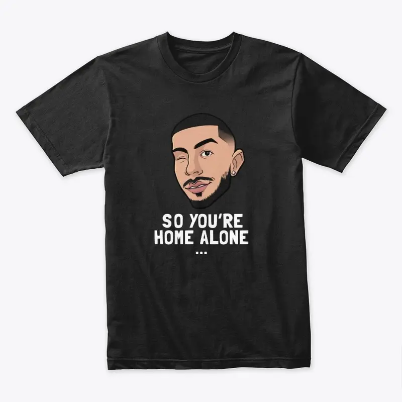 Brawadis - So You're Home Alone...